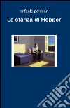 La stanza di Hopper libro