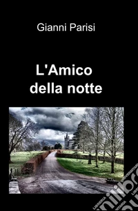 L'amico della notte