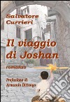 Il viaggio di Joshan libro di Currieri Salvatore