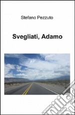 Svegliati, Adamo libro