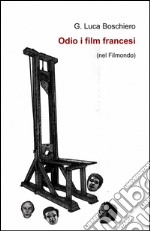 Odio i film francesi