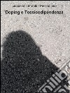 Doping e tossicodipendenza libro