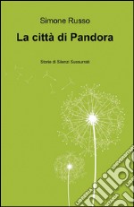 La città di Pandora libro