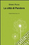 La città di Pandora libro