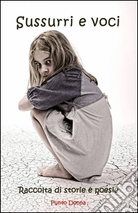 Sussurri e voci. Punto donna libro