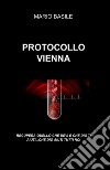 Protocollo Vienna libro di Basile Mario