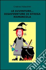 Le avventure... disavventure di strega Mamuncola