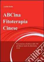 ABCina. Fitoterapia cinese libro