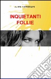 Inquietanti follie libro