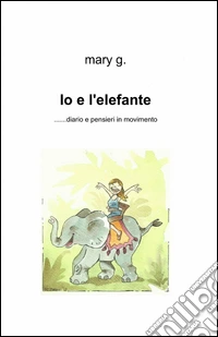 Io e l'elefante