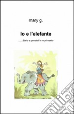 Io e l'elefante