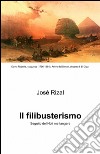 Il filibusterismo libro di Rizal y Alonso José