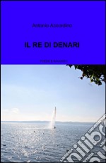 Il re di denari libro