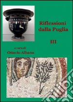 Riflessioni dalla Puglia. Vol. 3 libro