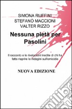 Nessuna pietà per Pasolini