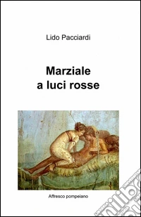 Marziale a luci rosse libro