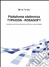 Piattaforma elettronica Typhoon-Rosasoft libro