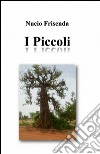 I piccoli libro di Frisenda Nucio