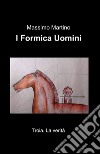 I formica uomini libro