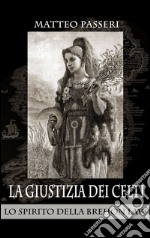 La giustizia dei Celti libro