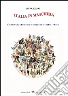 Italia in maschera libro