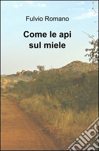 Come le api sul miele libro