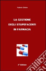 La gestione degli stupefacenti in farmacia