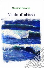 Vento d'abisso libro