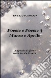 Poesie e poesie. Marzo e aprile. Vol. 3 libro