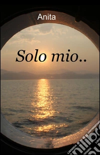 Solo mio...