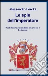 Le spie dell'imperatore libro