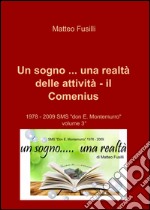 Un sogno... una realtà delle attività. Il Comenius