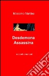 Desdemona assassina libro