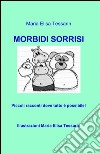 Morbidi sorrisi libro