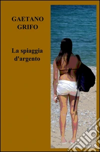 La spiaggia d'argento