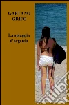 La spiaggia d'argento libro