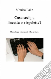 Cosa scelgo, lineetta o virgolette? libro