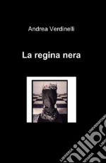 La regina nera libro