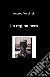 La regina nera libro