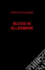 Blood in Ellesmere libro