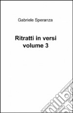 Ritratti in versi. Vol. 3