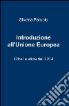 Introduzione all'Unione Europea libro di Paruolo Silvana