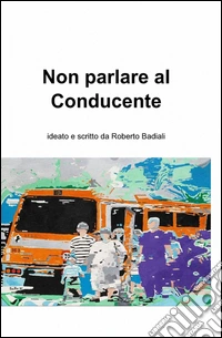 Non parlare al conducente