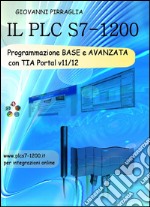 Il PLC S7-1200. Programmazione base e avanzata libro