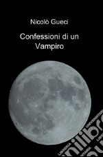 Confessioni di un vampiro libro