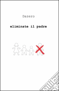 Eliminate il padre