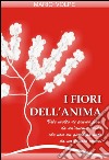 I fiori dell'anima libro