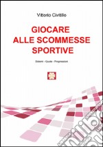 Giocare alle scommesse sportive libro