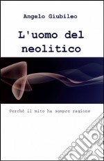 L'uomo del neolitico libro