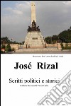 José Rizal. Scritti politici e storici libro di Rizal y Alonso José